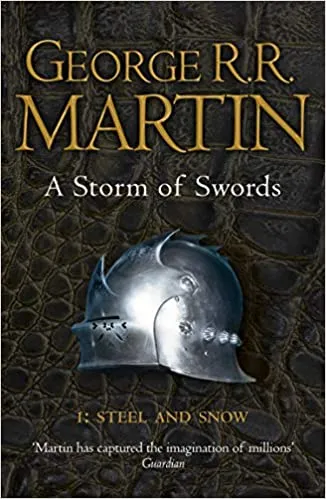 A Storm of Swords: Steel and Snow (A Song of Ice and Fire #3, part 1)